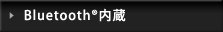 Bluetooth&reg;����