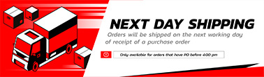 NEXT DAY SHIPPING/Orders will be shipped on the next working day of receipt of a purchase order/Only available for orders that have PO before 4:00 pm