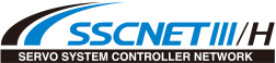 SSCNETⅢ/H SERVO SYSTEM CONTROLLER NETWORK