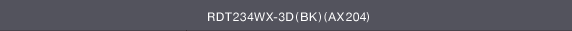 RDT234WX-3D(BK)(AX204)